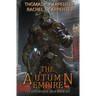 The Autumn Empire: A LitRPG Adventure