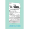 The Localist: Think Independent, Buy Local, and Reclaim the American Dream
