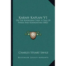 Karah Kaplan V1: Or the Koordish Chief, a Tale of Persia and Koordistan (1842)