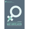 Mary Hunter Austin: A Female Writer's Protest Against the First World War in the United States