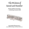The Wisdom of Sound and Number: Phonetic Chaldean Numerology -- Reclaiming an Ancient Oracle