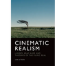 Cinematic Realism: Lukács, Kracauer and Theories of the Filmic Real
