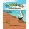 Sunshine's Excellent Adventures