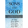 Sons of God: Words from the Great Men of the Faith
