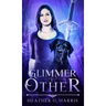 Glimmer of The Other: An Urban Fantasy Novel