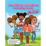An African American Coloring Book for Girls: Activity Book for Black Girls with Positive Affirmations of Self-love Confidence Gratitude and a Can-Do A