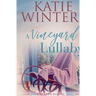 A Vineyard Lullaby