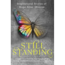 Still Standing: Inspirational Stories Of Hope After Divorce