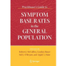 Practitioner's Guide to Symptom Base Rates in the General Population