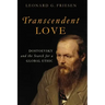 Transcendent Love: Dostoevsky and the Search for a Global Ethic