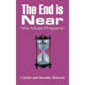The End Is Near: "We Must Prepare"