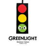 Greenlight: A Children's Picture Book about an Essential Neighborhood Traffic Light