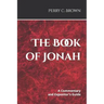 The Book of Jonah: A Commentary and Expositor's Guide