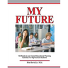 My Future: Career/Educational Planning Activities For High School Students
