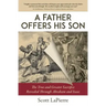 A Father Offers His Son: The True and Greater Sacrifice Revealed Through Abraham and Isaac
