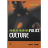 Understanding Police Culture