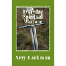 Everyday Spiritual Warfare
