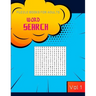 Word search puzzle books for adults: A fun and challenging puzzles for advanced solvers, keep you brain in shape while having good times . Vol 1