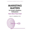 Marketing Matters For Small & Medium Enterprises: Now More Than Ever!