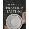 21 Days of Prayer and Fasting
