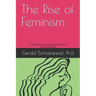 The Rise of Feminism: A Psychoanalyst Probes the Meaning of a Movement