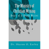 The Ministry of Christian Writing: Heart of a Ready Writer