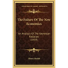 The Failure Of The New Economics: An Analysis Of The Keynesian Fallacies (1959)
