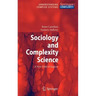 Sociology and Complexity Science: A New Field of Inquiry