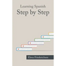 Learning Spanish: Step by Step
