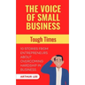 The Voice of Small Business: Tough Times