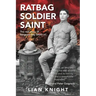 Ratbag, Soldier, Saint: The Real Story of Sergeant Issy Smith VC