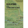 Golfing with Lewis and Clark: My Rediscovery of America