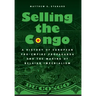 Selling the Congo: A History of European Pro-Empire Propaganda and the Making of Belgian Imperialism