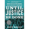 Until Justice Be Done: America's First Civil Rights Movement, from the Revolution to Reconstruction