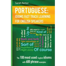 English: Idioms Fast Track Learning for Portuguese Speakers: The 100 most used English idioms with 600 phrase examples.