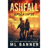 Ashfall Apocalypse: An Apocalyptic Thriller