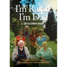 I'm Ralph, I'm Dad: A Daughter Explores Identity, Relationship and a Gentler Dementia