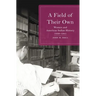 Field of Their Own: Women and American Indian History, 1830-1941