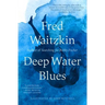 Deep Water Blues