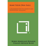 Make Your Own Sails: A Handbook for the Amateur and Professional Sailmaker