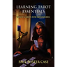 Learning Tarot Essentials: Tarot Cards for Beginners