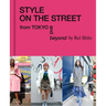 Style on the Street: From Tokyo and Beyond