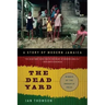 The Dead Yard: A Story of Modern Jamaica