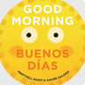 Good Morning/Buenos Días
