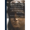 A Guide to the Sculptures of the Parthenon in the British Museum