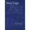 Story Logic: Problems and Possibilties of Narrative