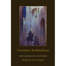 Cervantes' Architectures: The Dangers Outside