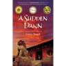 A Sudden Dawn: A Martial Arts Novel