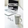 Posting from Proverbs