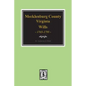 Early Wills of Mecklenburg County, Virginia 1765-1799